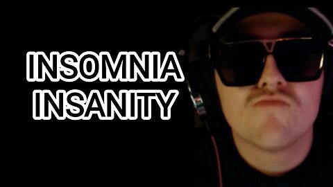 Insomnia insanity with Dalton Clodfelter