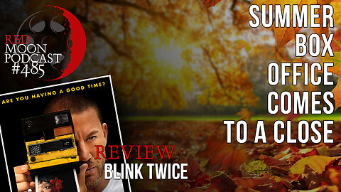 Summer Box Office Comes To A Close. . . | Blink Twice Review | RMPodcast Episode 485