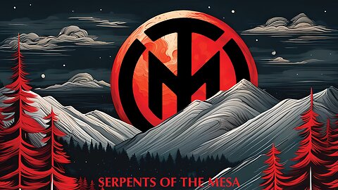 Serpents of The Mesa (Audio)