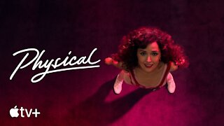 Physical — Official Trailer | Apple TV+