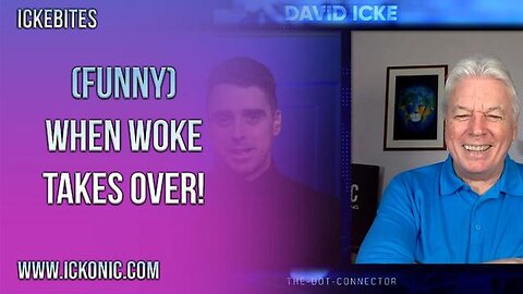 When Woke Takes Over - David Icke