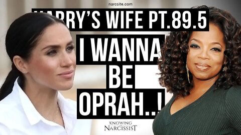 Harry´s Wife 89.4 I Wanna Be Oprah! (Meghan Markle)