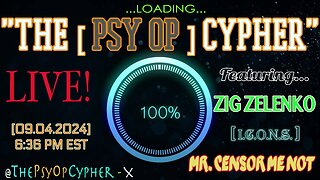 [09.04.2024] SARGE & DABBRAD *LIVE* DEBUT ON "THE [Psy-Op] CYPHER" *7:15pm EST*w/ BIG ZIG & MILLER