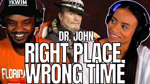 *FIRST TIME* 🎵 Dr. John "RIGHT PLACE, WRONG TIME" Reaction