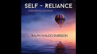 Self Reliance: A Modern Version of Ralph Waldo Emerson's Classic