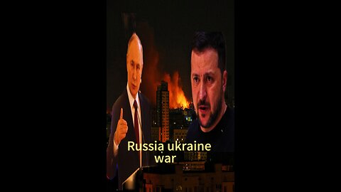 Russia ukraine war news