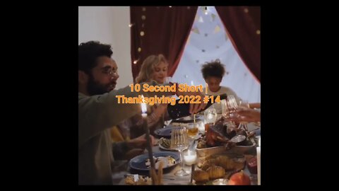 Thanksgiving 2022 | Eating Together #thanksgiving2022 #eating 10 Seconds #14 @Meditation Channel