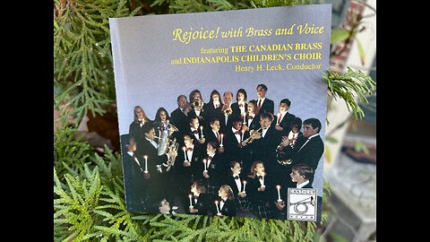 1993 - The Canadian Brass, Indianapolis Children's Choir 'Rejoice! With Brass And Voice'