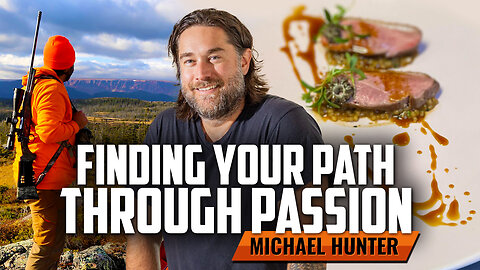 Finding Your Path Through Passion with Michael Hunter