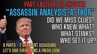 ASSASSIN PART 1- SPECIAL: ASSASSIN ANALYSIS-A-THON Butler, PA Shooter PART !