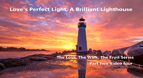 Love's Perfect Light