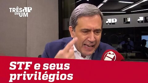 Marco Antonio Villa: STF e seus privilégios