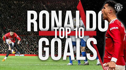 Top 10 | Cristiano Ronaldo Goals For Manchester United | Cristiano Aura