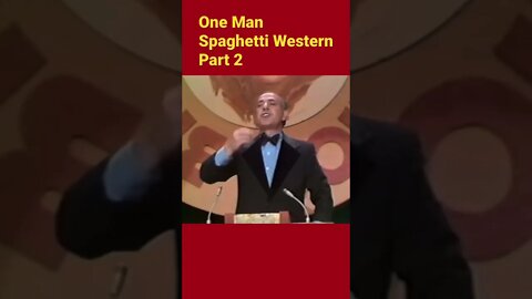 One Man Spaghetti Western Part 2