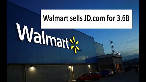 Walmart sells China ecommerce JD com for 3.6B