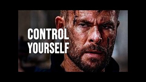 CONTROL YOURSELF - Motivational Speech