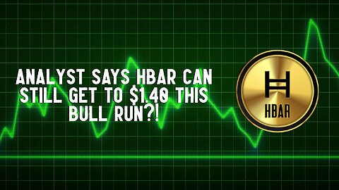 Analyst Says HBAR Can Still Get To $1.40 THIS BULL RUN?!