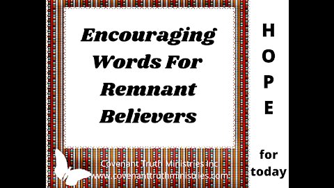 Encouraging Words For The Remnant Believers - Lesson 2 - A Biblical Example