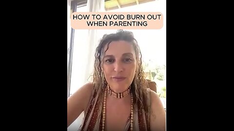 HOW TO AVOID BURN OUT WHEN PARENTING?