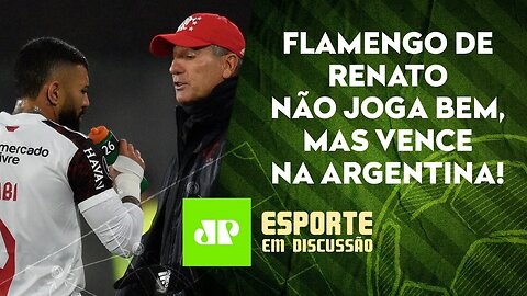 Flamengo GANHA na ESTREIA de Renato | Palmeiras também VENCE fora de casa | ESPORTE EM DISCUSSÃO