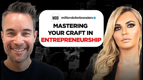 The Power of Personal Branding in Business | Mastering Your Craft in Entrepreneurship