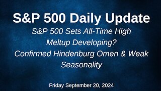 S&P 500 Daily Market Update for Friday September 20, 2024