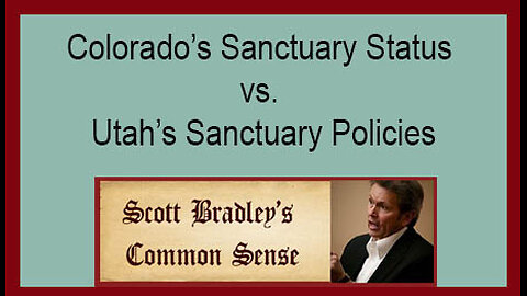 Colorado's Sanctuary Status vs. Utah's Sanctuary Policies