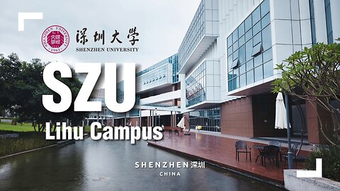 A Glimpse of Shenzhen University Lihu Campus