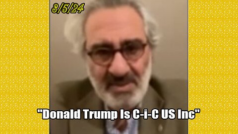 Pascal Najadi HUGE Intel Aug 5: "Donald Trump Is C-i-C US Inc"