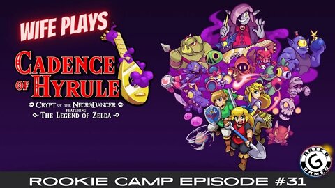 Wife Plays Indie Games - Cadence of Hyrule - Rookie Camp Episode #31