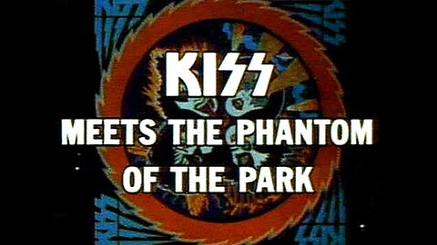 1978 KISS Meets the Phantom of the Park