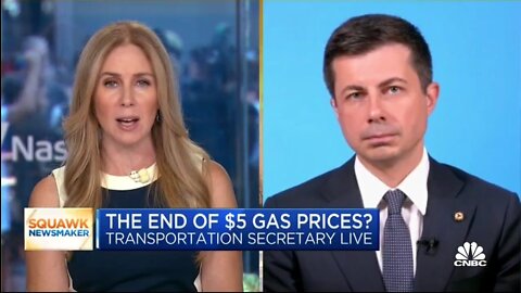 CNBC’s Quick Confronts Buttigieg On Taking Blame For Gas Prices