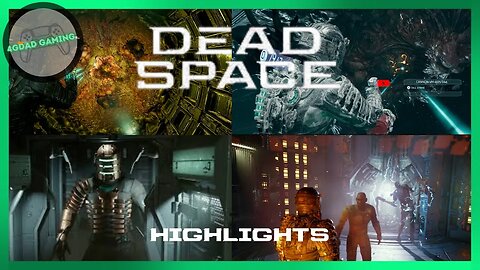 Gameplay Highlights and Funny Moments from Dead Space Remake