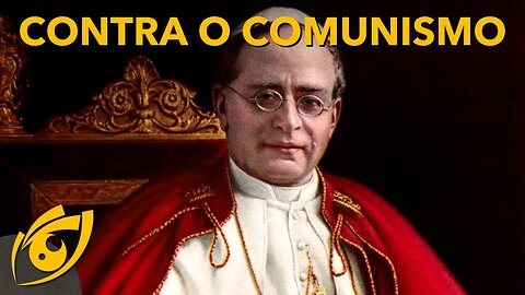 Pio XI CONTRA o COMUNISMO | Visão Libertária - 22/07/23 | ANCAPSU