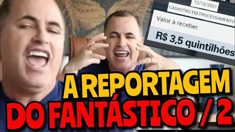 FANTÁSTICO: Pastor Osório Reportagem - DIA 20.03.2022 - PARTE 2