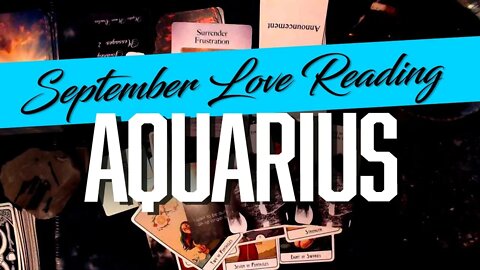 AQUARIUS♒ YOUR LOVE WILL RETURN AFTER THEY LEAVE THE KARMIC FOR GOOD! | SEPTEMBER 2022 TAROT