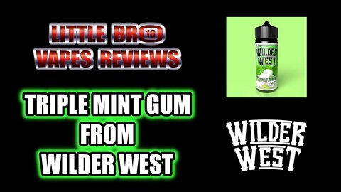 TRIPLE MINT GUM FROM WILDER WEST