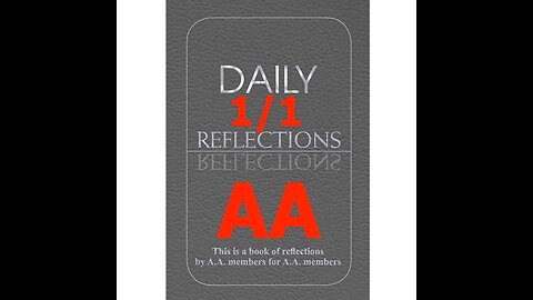 January 1 – AA Meeting - Daily Reflections - Alcoholics Anonymous - Read Along