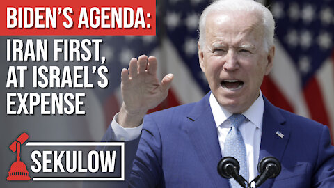 Biden’s Agenda: Iran First, at Israel’s Expense