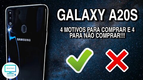 GALAXY A20S - 4 MOTIVOS PARA COMPRAR E 4 PARA NÃO COMPRAR!!!