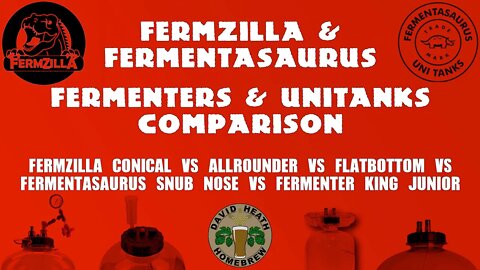 Fermzilla & Fermentasaurus Fermenters & Unitanks Comparison