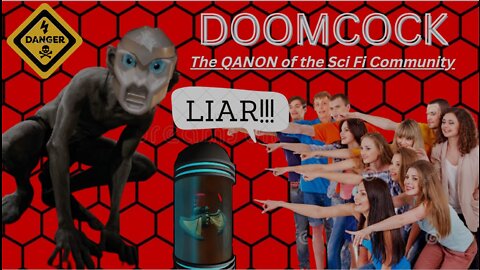 DOOMCOCK - The QANON of the Sci Fi Community