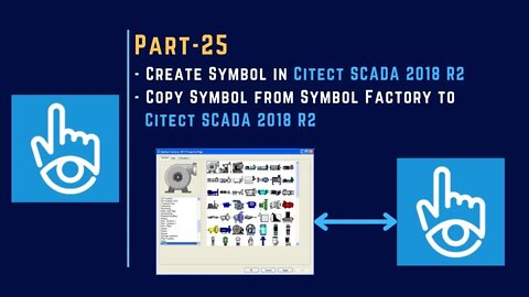 Part-25 | Create Symbol in Citect SCADA 2018 R2 | Symbol Factory V2 |