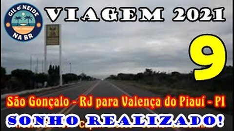 Viagem 2021 - São Gonçalo RJ para Valença do Piauí PI - Ida Dia 3 Vídeo 9