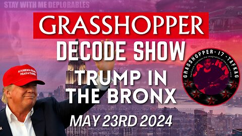 Grasshopper Live Decode Show - Trump Bronx Rally