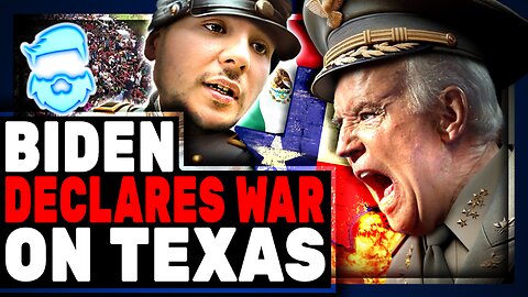 Tim Pool Was Right! Joe Biden Declares WAR On Texas As 25 States Line Up To Support & Send Troops