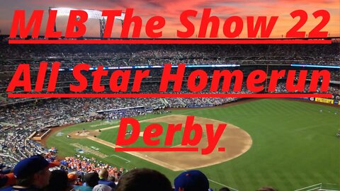 M LB The Show 22 All Star Homerun Derby