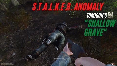 S.T.A.L.K.E.R. Anomaly: Shallow Grave - Сталкер Аномали