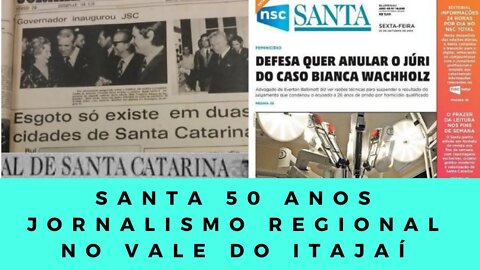 Santa 50 anos: o que é jornalismo regional?