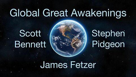 Global Great Awakenings (5 April 2023) with Scott Bennett and Stephen Pidgeon